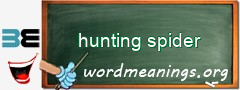 WordMeaning blackboard for hunting spider